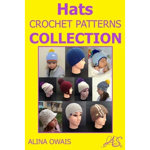 Hats Crochet Patterns Collection - Paperback