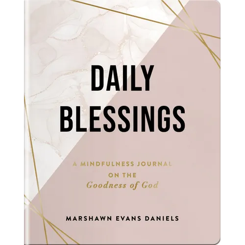 Daily Blessings: A Mindfulness Journal on the Goodness of God - Paperback
