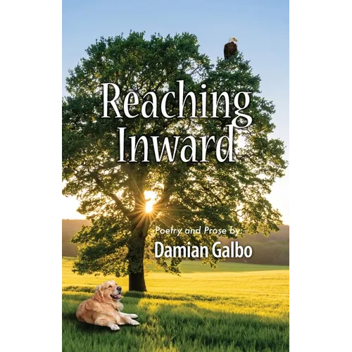 Reaching Inward, Poetry and Prose - Paperback