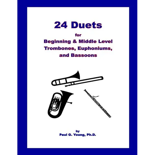 24 Duets for Middle Level Trombones, Euphoniums, and Bassoons - Paperback