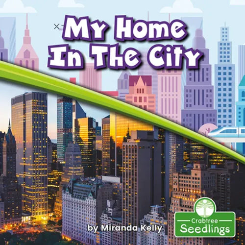 My Home in the City - Library Binding