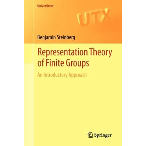 Representation Theory of Finite Groups: An Introductory Approach - Paperback