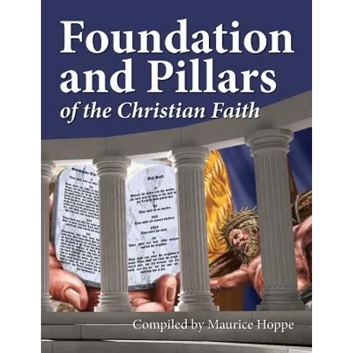 Foundation and Pillars of the Christian Faith - Paperback