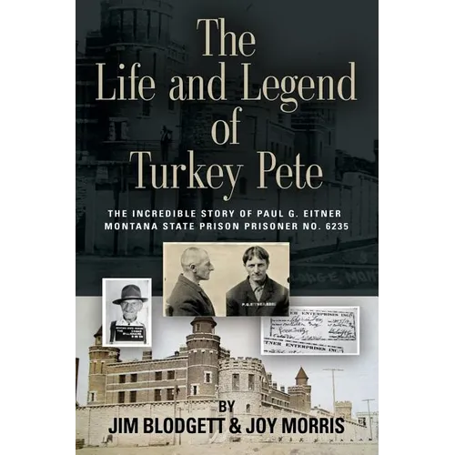 The Life and Legend of Turkey Pete - Paperback