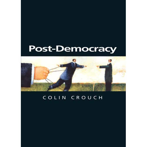 Post-Democracy: A Sociological Introduction - Paperback