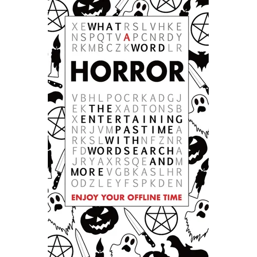 What A Word - Horror: The entertaining pastime with Wordsearch and more - Paperback