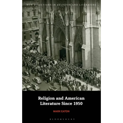 Religion and American Literature Since 1950 - Paperback