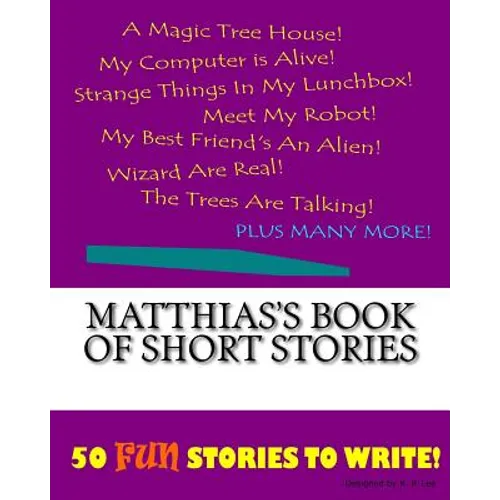 Matthias's Book Of Short Stories - Paperback