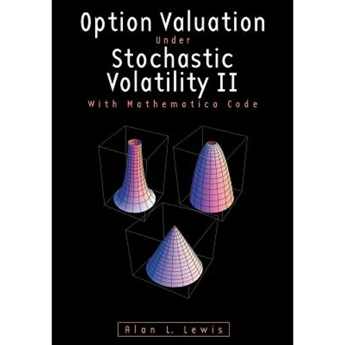 Option Valuation under Stochastic Volatility II: With Mathematica Code - Paperback