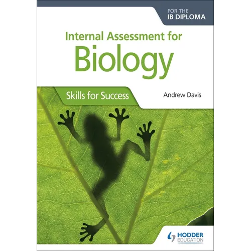 Internal Assessment for Biology for the IB Diploma: Hodder Education Group - Paperback