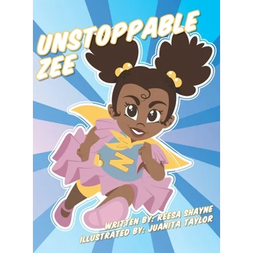 Unstoppable Zee - Hardcover