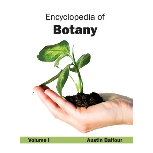 Encyclopedia of Botany: Volume I - Hardcover