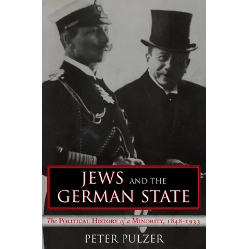 Jews and the German State: The Political History of a Minority, 1848-1933 - Paperback