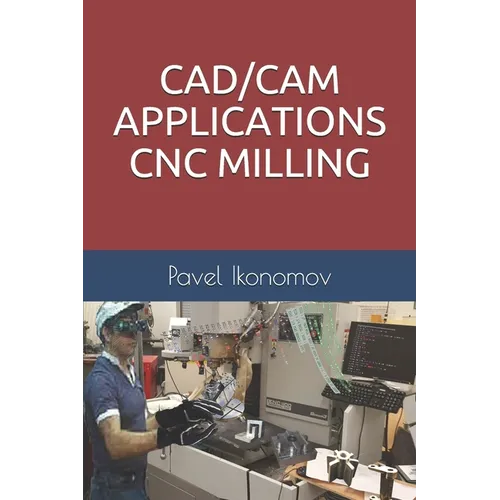 Cad/CAM Applications - Cnc Milling - Paperback