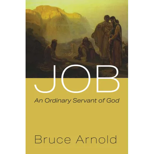 Job: An Ordinary Servant of God - Hardcover