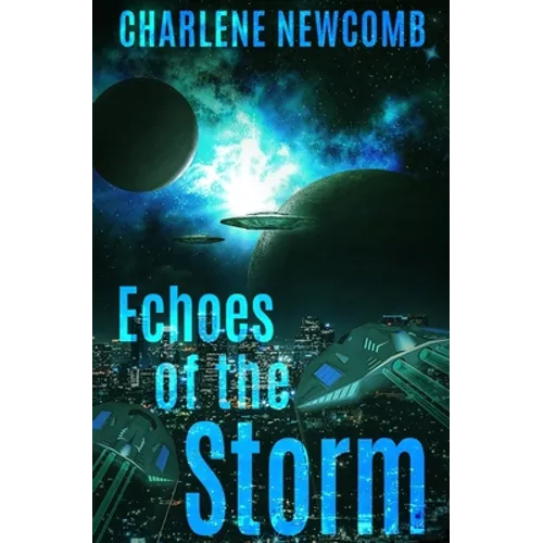 Echoes of the Storm: a Military Space Opera - Paperback