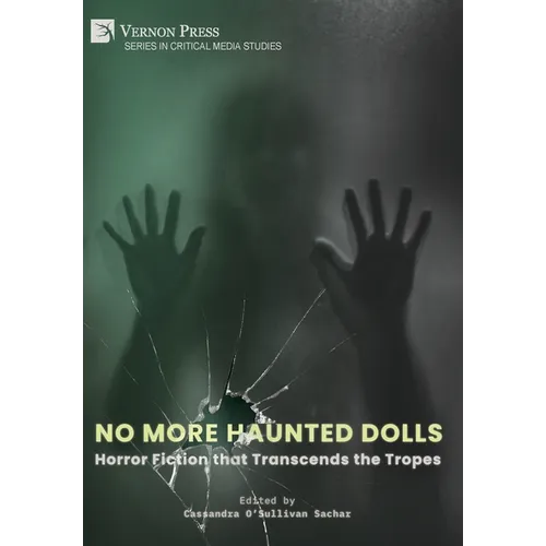 No More Haunted Dolls: Horror Fiction that Transcends the Tropes - Hardcover