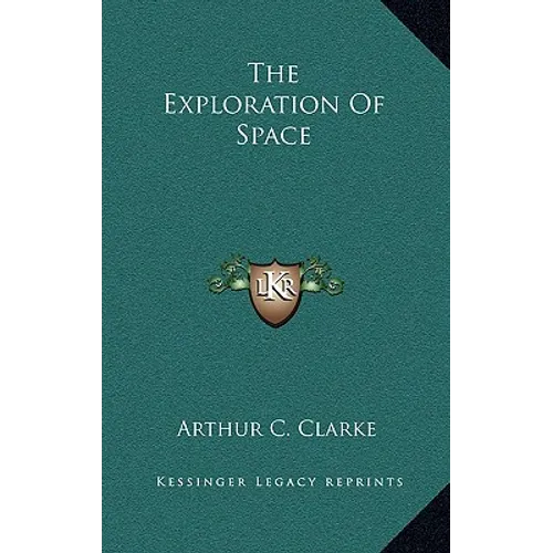 The Exploration Of Space - Hardcover