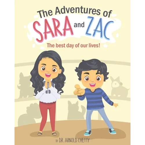 The Adventures of Sara and Zac: The best day of our lives! - Paperback
