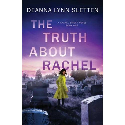 The Truth About Rachel: A Rachel Emery Novel, Book One - Paperback