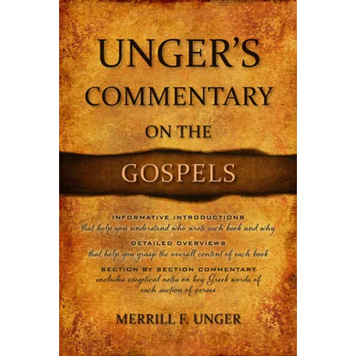 Unger's Commentary on the Gospels - Hardcover