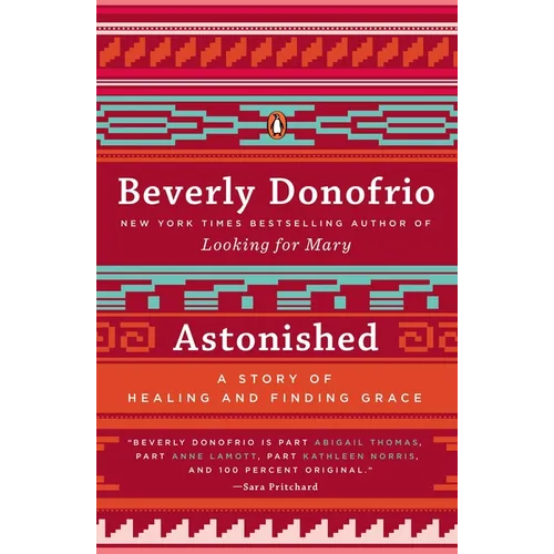 Astonished: A Story of Healing and Finding Grace - Paperback