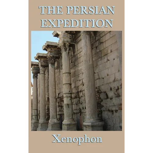 The Persian Expedition - Hardcover