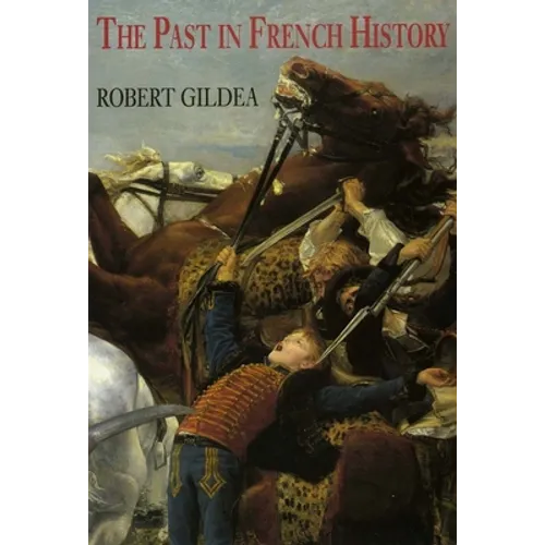 The Past in French History - Paperback