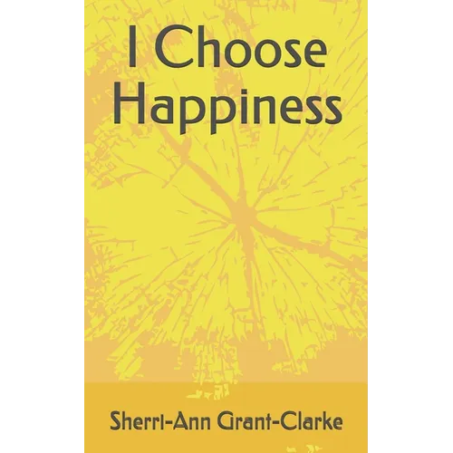 I Choose Happiness - Paperback