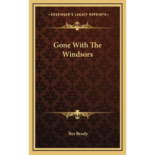 Gone With The Windsors - Hardcover