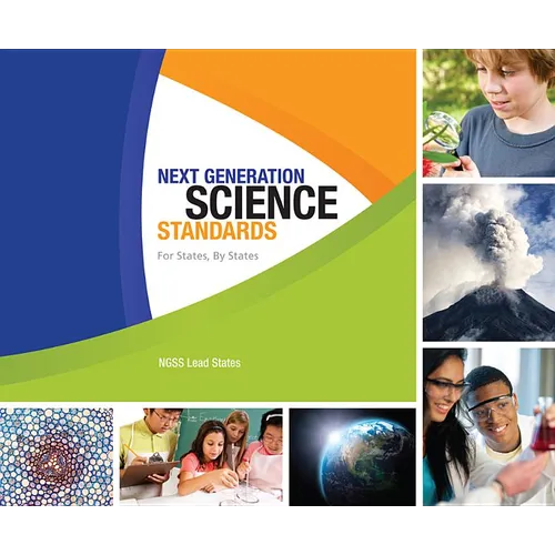 Next Generation Science Standards: For States, by States - Paperback