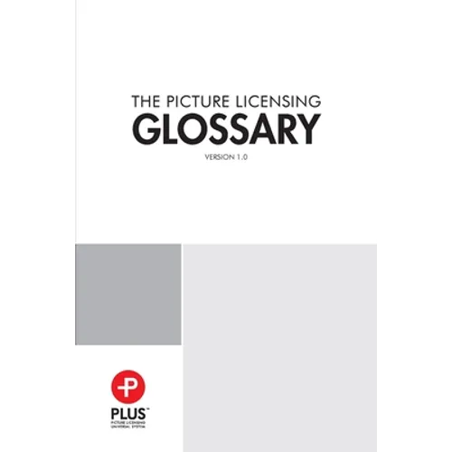PLUS Picture Licensing Glossary - Paperback