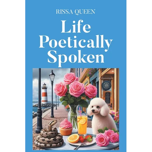 Life Poetically Spoken - Paperback