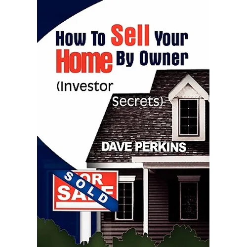 How to Sell Your Home by Owner - Paperback