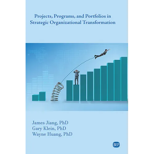 Projects, Programs, and Portfolios in Strategic Organizational Transformation - Paperback