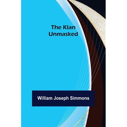 The Klan Unmasked - Paperback