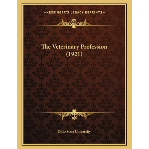 The Veterinary Profession (1921) - Paperback