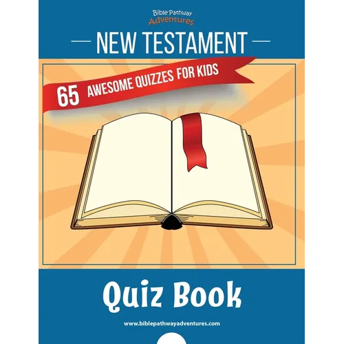 New Testament Quiz Book: 65 awesome quizzes for kids - Paperback