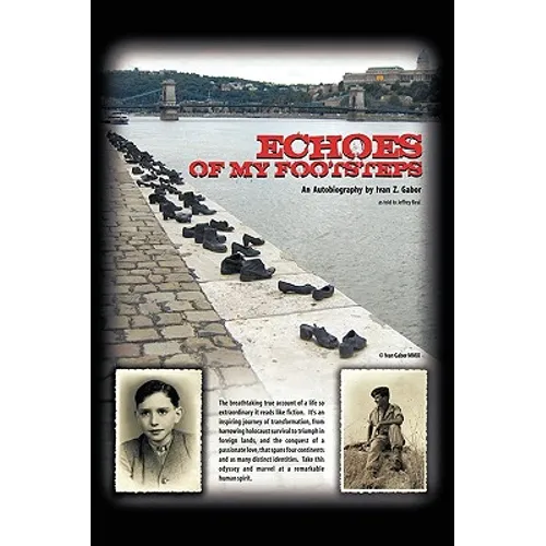 Echoes of My Footsteps: An Autobiography - Hardcover