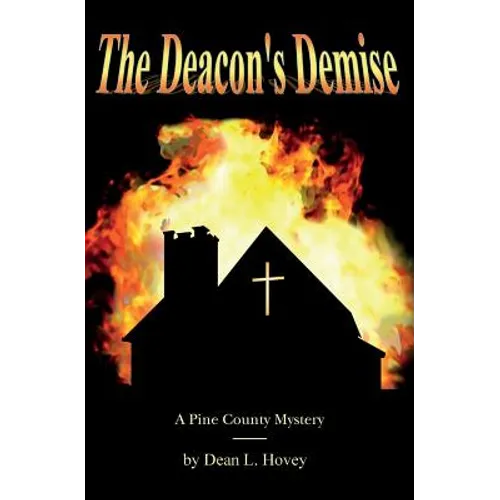 The Deacon's Demise: A Pine County Mystery - Paperback