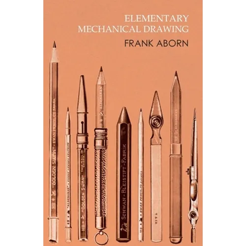 Elementary Mechanical Drawing - Paperback