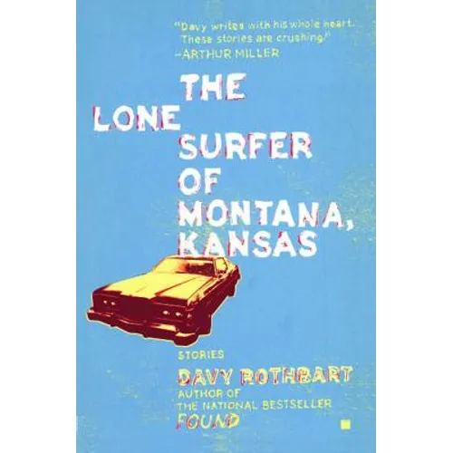 The Lone Surfer of Montana, Kansas: Stories - Paperback