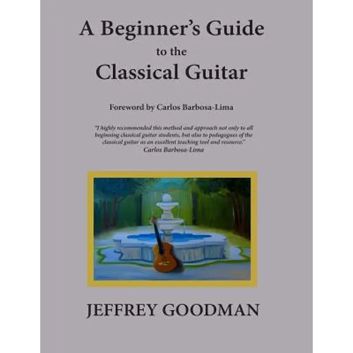 A Beginner's Guide to the Classical Guitar - Paperback