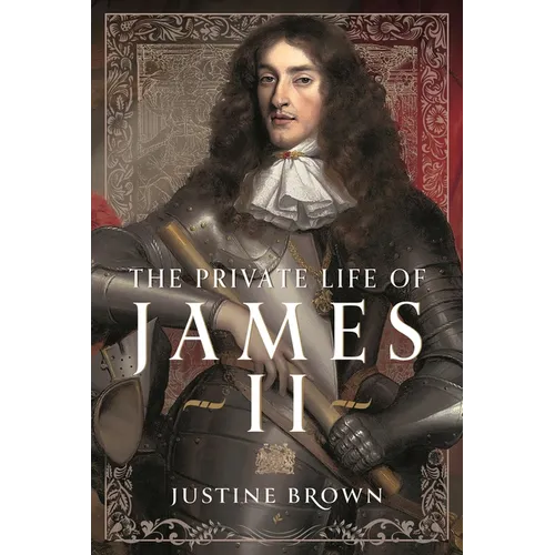 The Private Life of James II - Hardcover