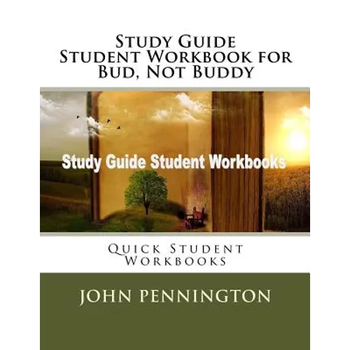 Study Guide Student Workbook for Bud, Not Buddy: Quick Student Workbooks - Paperback