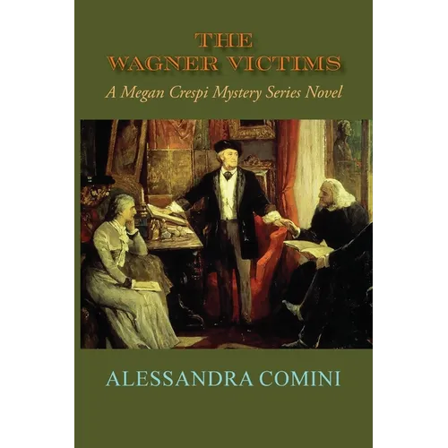 The Wagner Victims: A Megan Crespi Mystery Series Novel (Softcover) - Paperback