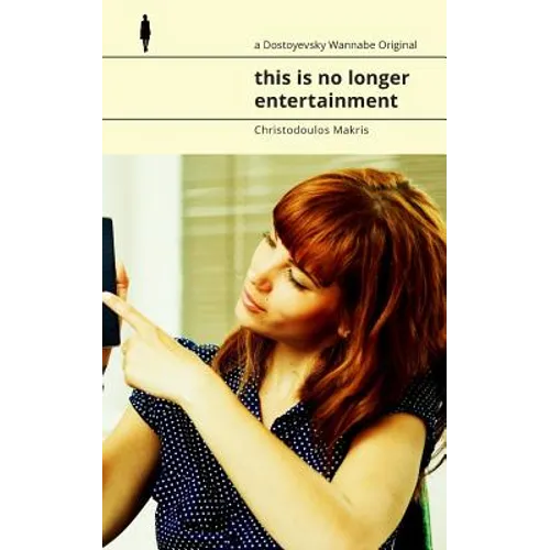 this is no longer entertainment: A Documentary Poem - Paperback