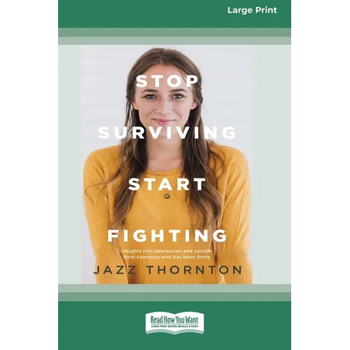Stop Surviving Start Fighting (16pt Large Print Edition) - Paperback