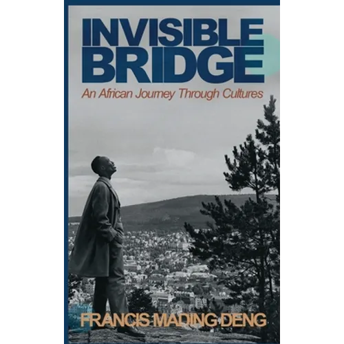 Invisible Bridge: An African Journey through Cultures - Hardcover