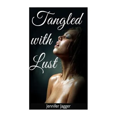 Tangled with Lust - Paperback